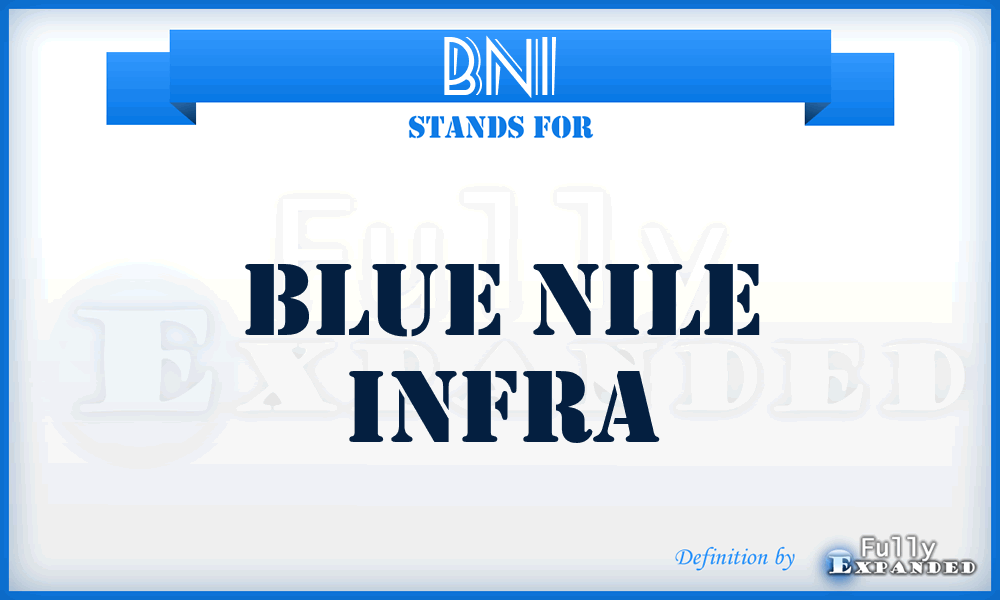 BNI - Blue Nile Infra