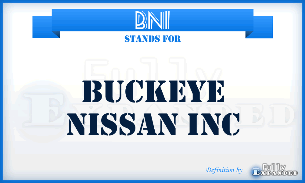 BNI - Buckeye Nissan Inc