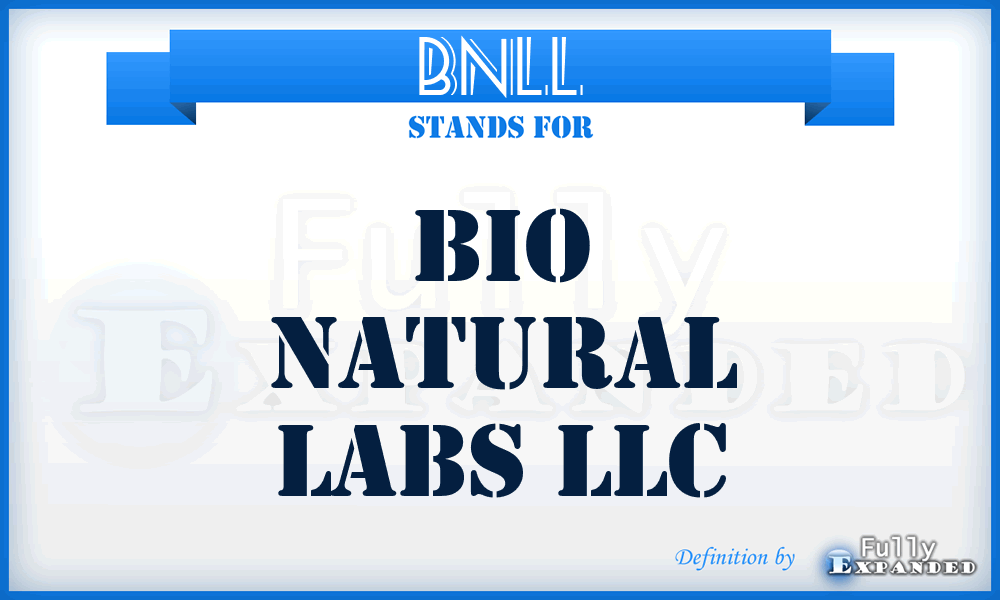 BNLL - Bio Natural Labs LLC