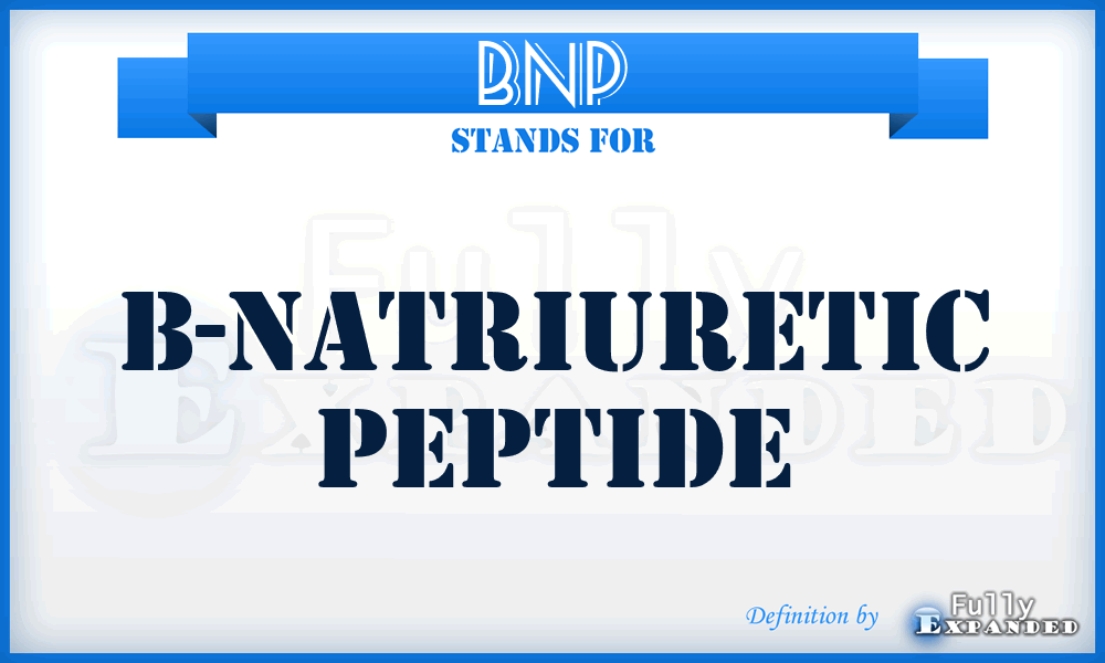 BNP - B-natriuretic peptide