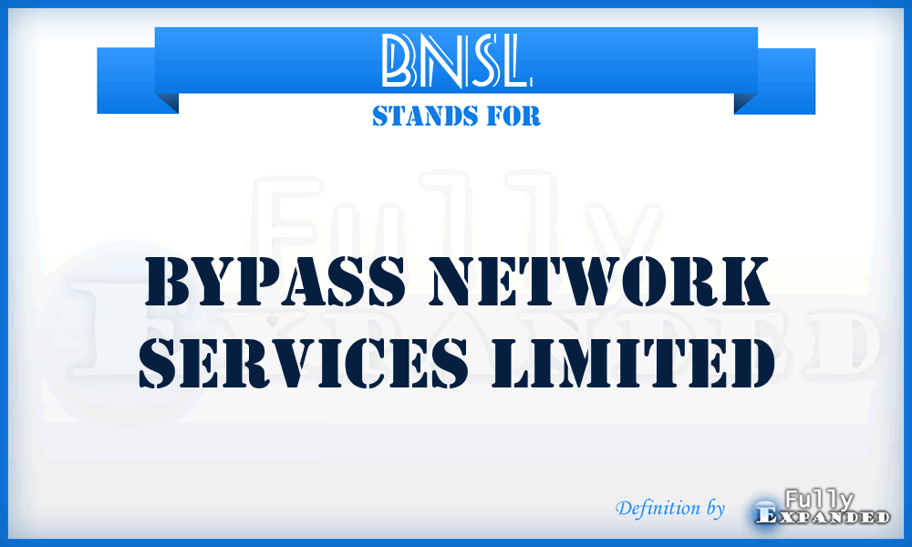 BNSL - Bypass Network Services Limited