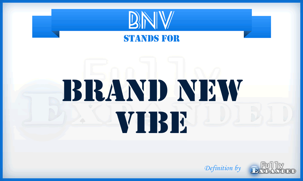 BNV - Brand New Vibe