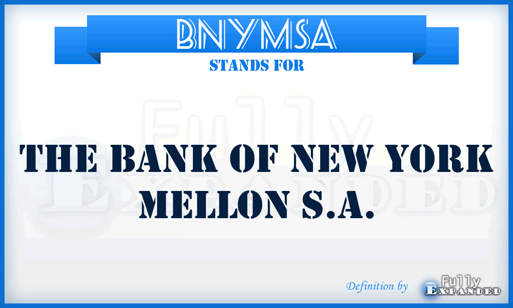 BNYMSA - The Bank of New York Mellon S.A.