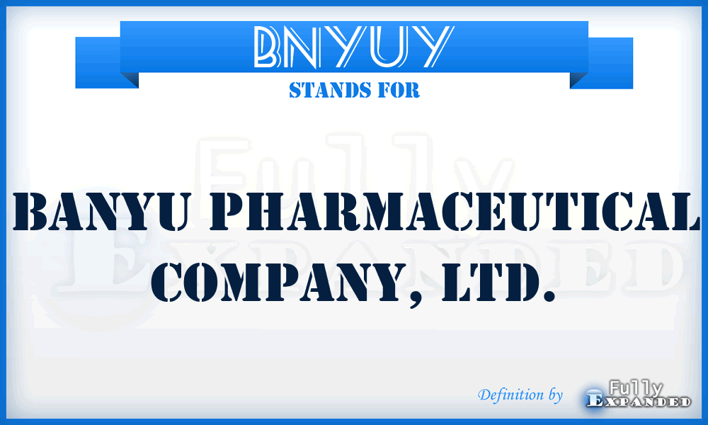 BNYUY - Banyu Pharmaceutical Company, LTD.