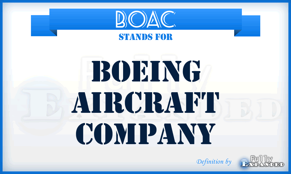 BOAC - Boeing Aircraft Company