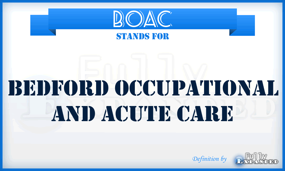 BOAC - Bedford Occupational and Acute Care