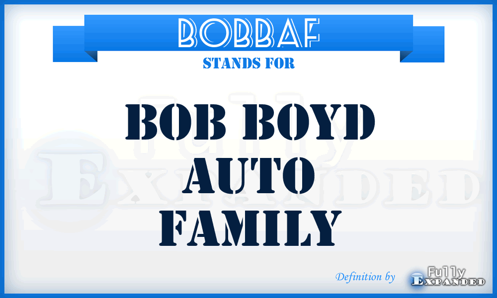 BOBBAF - BOB Boyd Auto Family