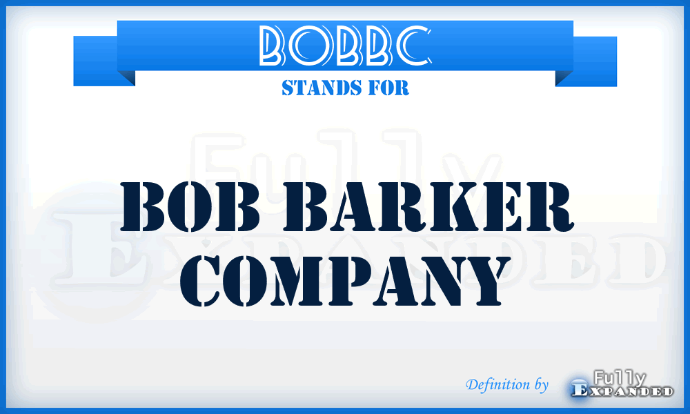 BOBBC - BOB Barker Company