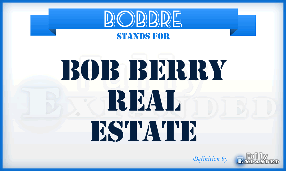 BOBBRE - BOB Berry Real Estate