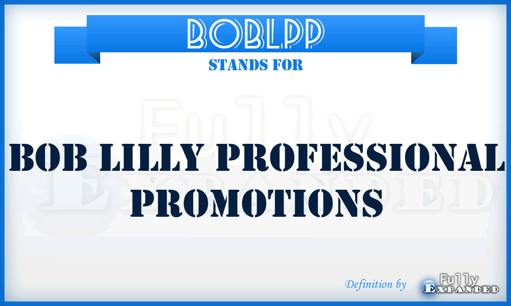 BOBLPP - BOB Lilly Professional Promotions