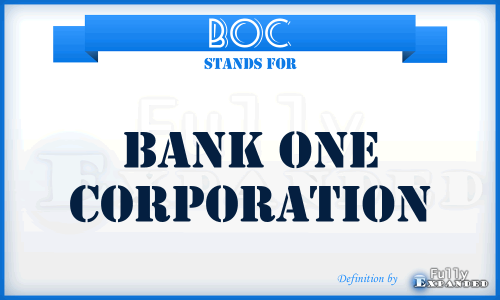 BOC - Bank One Corporation
