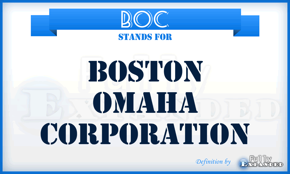 BOC - Boston Omaha Corporation