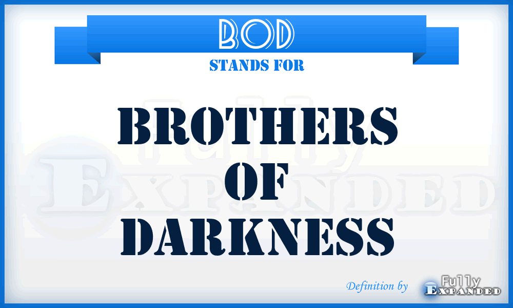 BOD - Brothers Of Darkness
