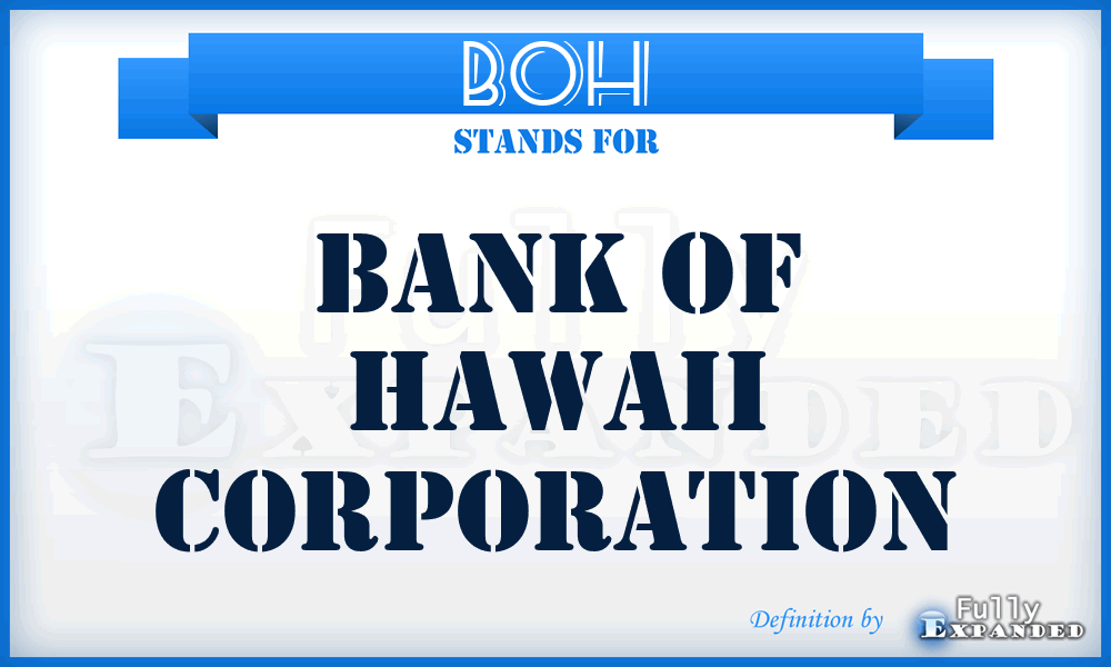 BOH - Bank of Hawaii Corporation