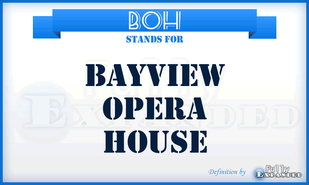 BOH - Bayview Opera House