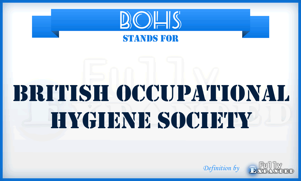 BOHS - British Occupational Hygiene Society