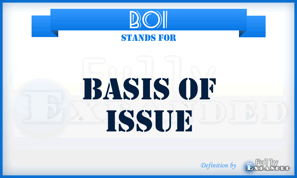 BOI - Basis of Issue