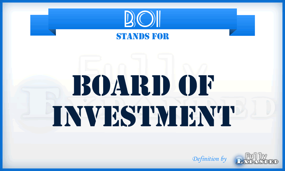 BOI - Board Of Investment