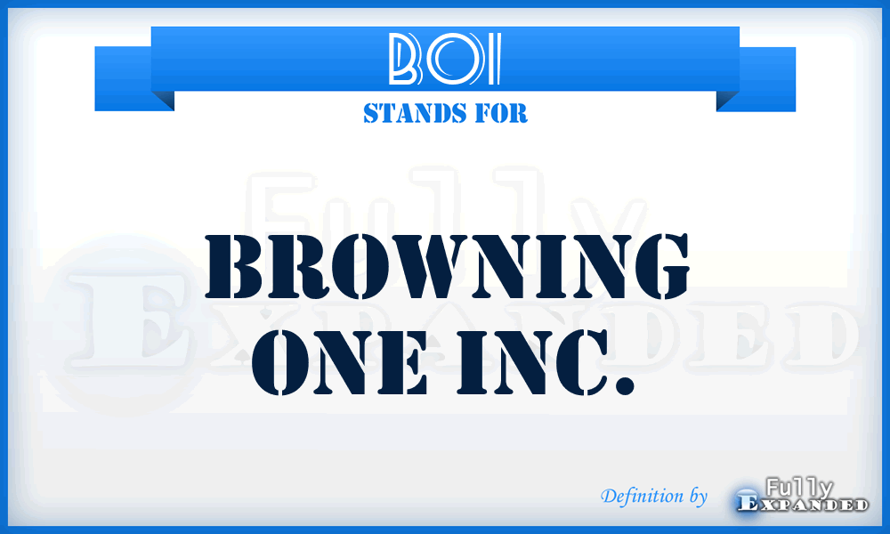 BOI - Browning One Inc.