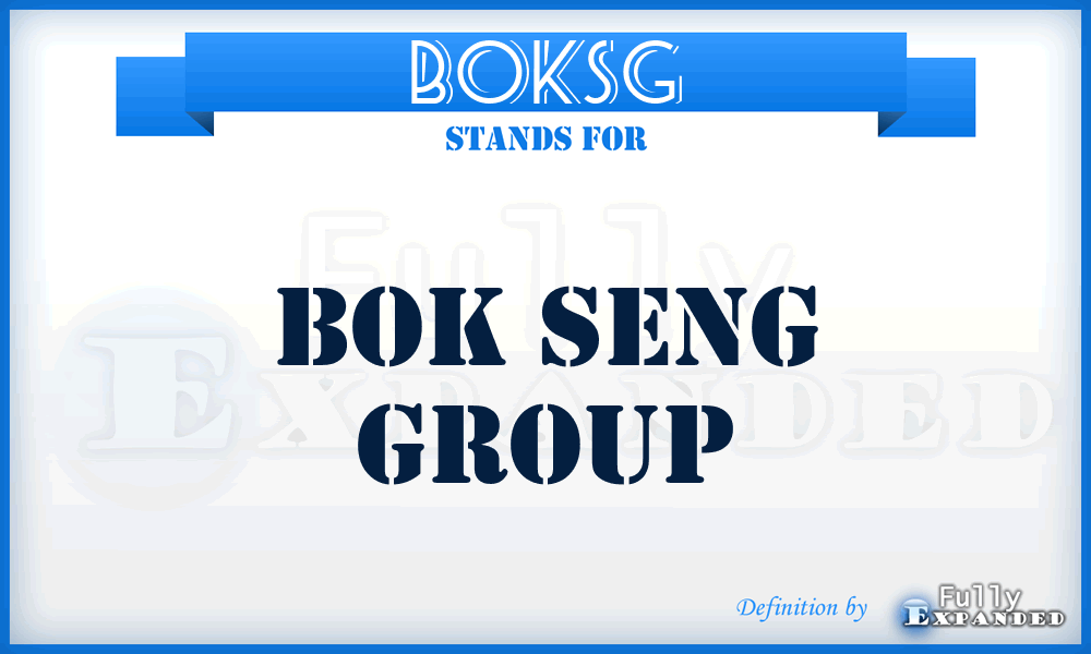 BOKSG - BOK Seng Group