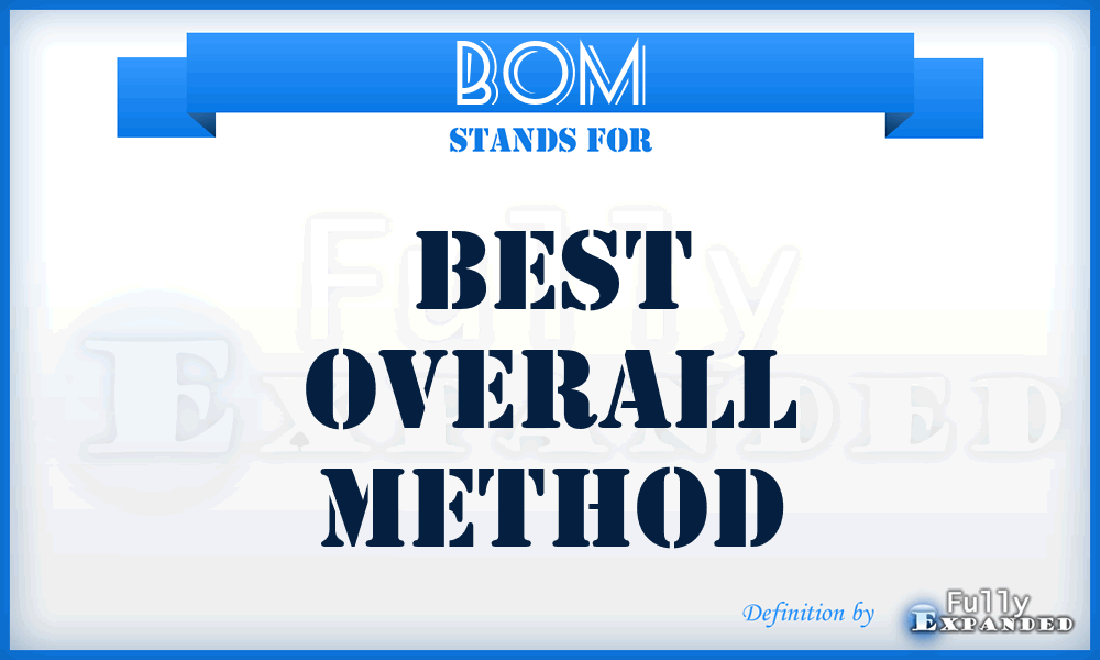 BOM - Best Overall Method