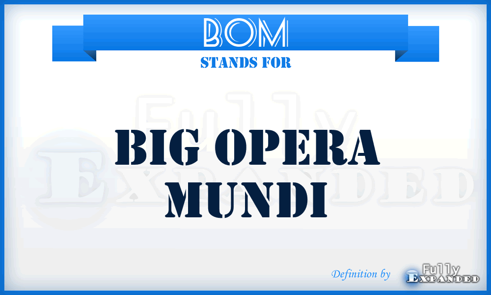 BOM - Big Opera Mundi