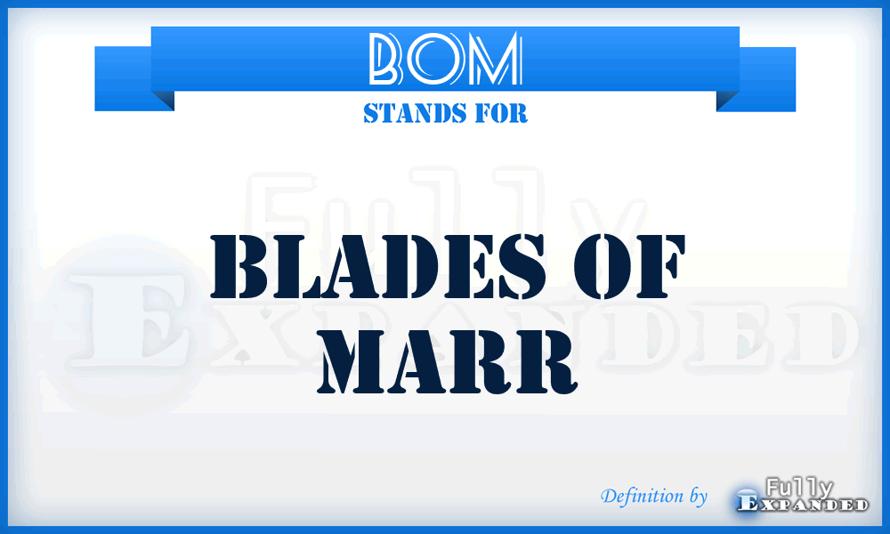 BOM - Blades Of Marr