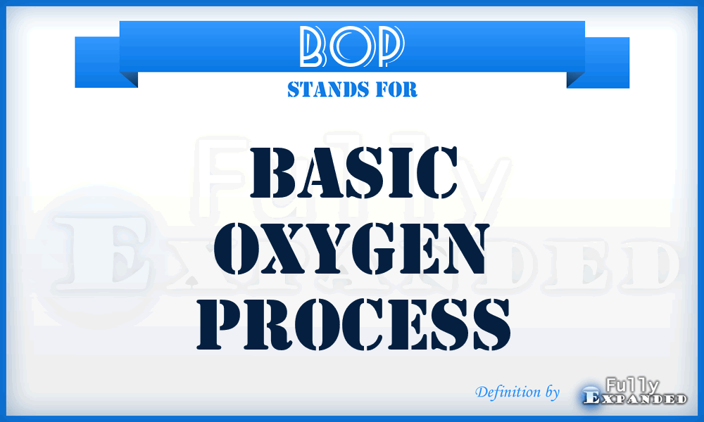 BOP - Basic oxygen process