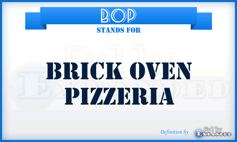 BOP - Brick Oven Pizzeria