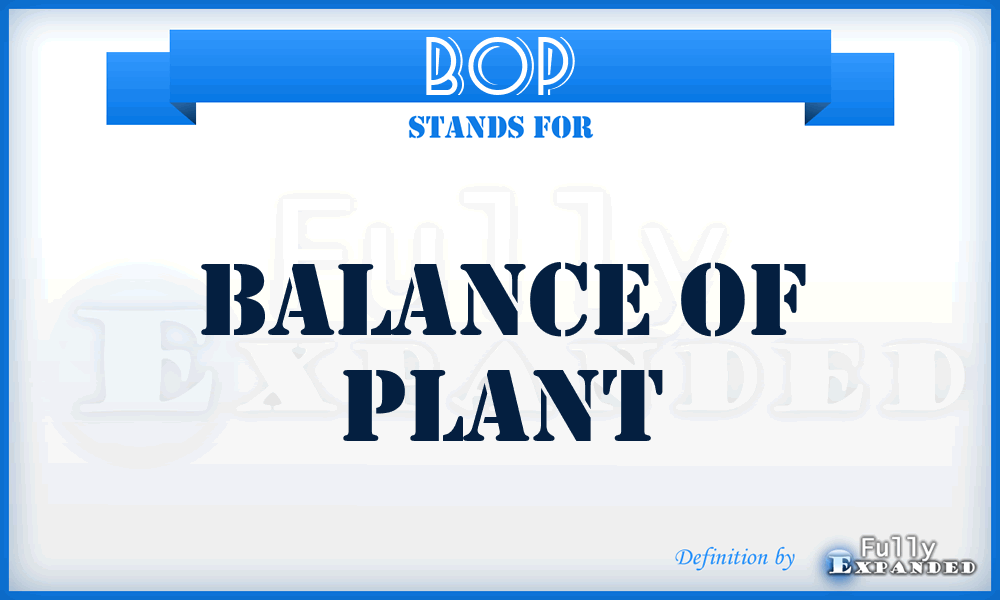 BOP - balance of plant