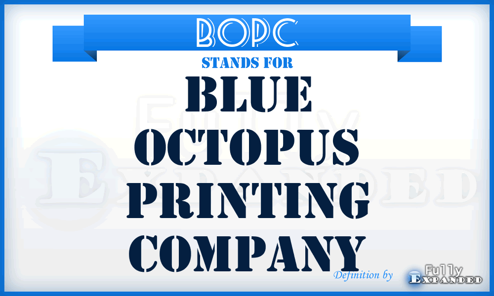BOPC - Blue Octopus Printing Company