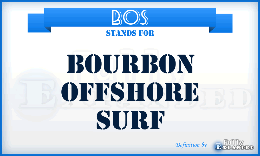 BOS - Bourbon Offshore Surf