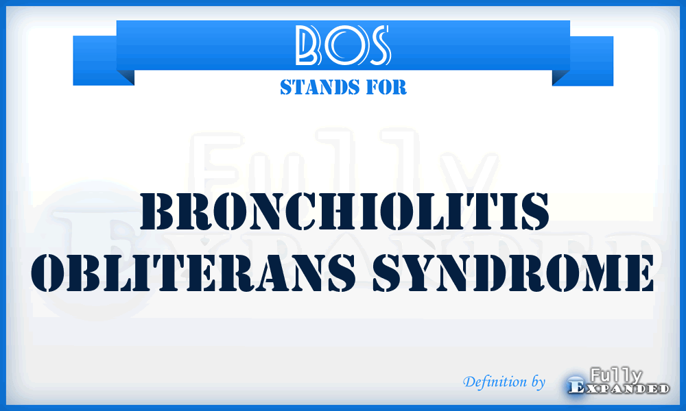 BOS - Bronchiolitis Obliterans Syndrome
