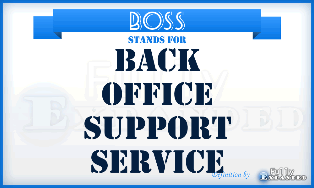 BOSS - Back Office Support Service