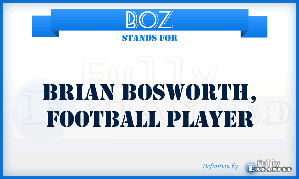 BOZ - Brian Bosworth, football player