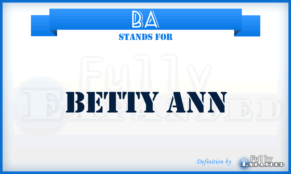 BA - Betty Ann