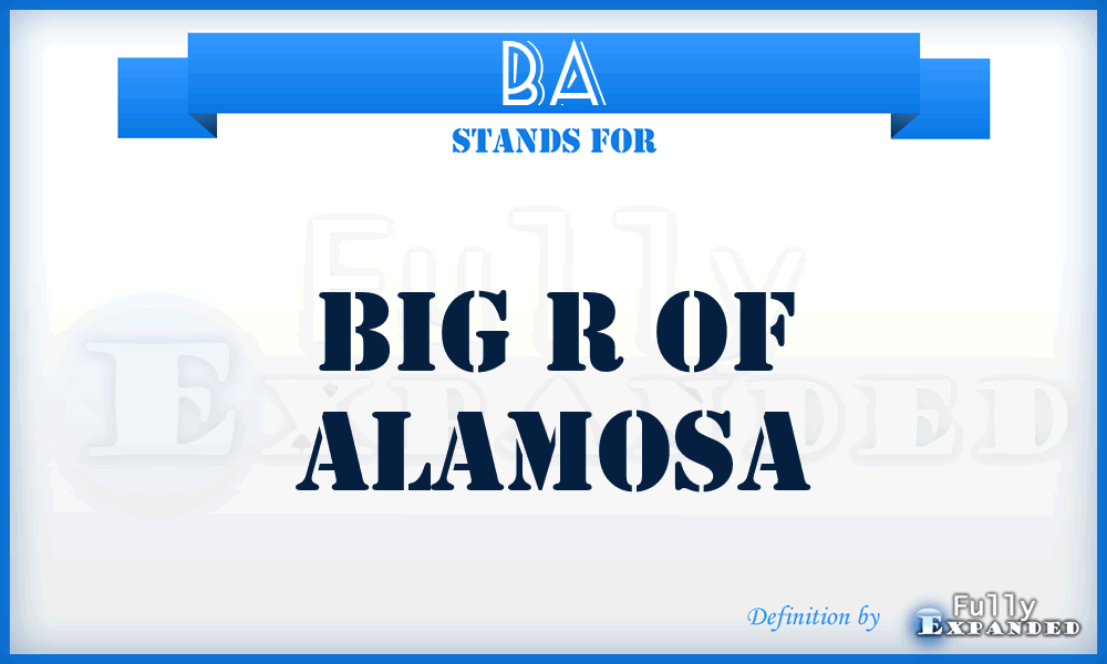 BA - Big r of Alamosa