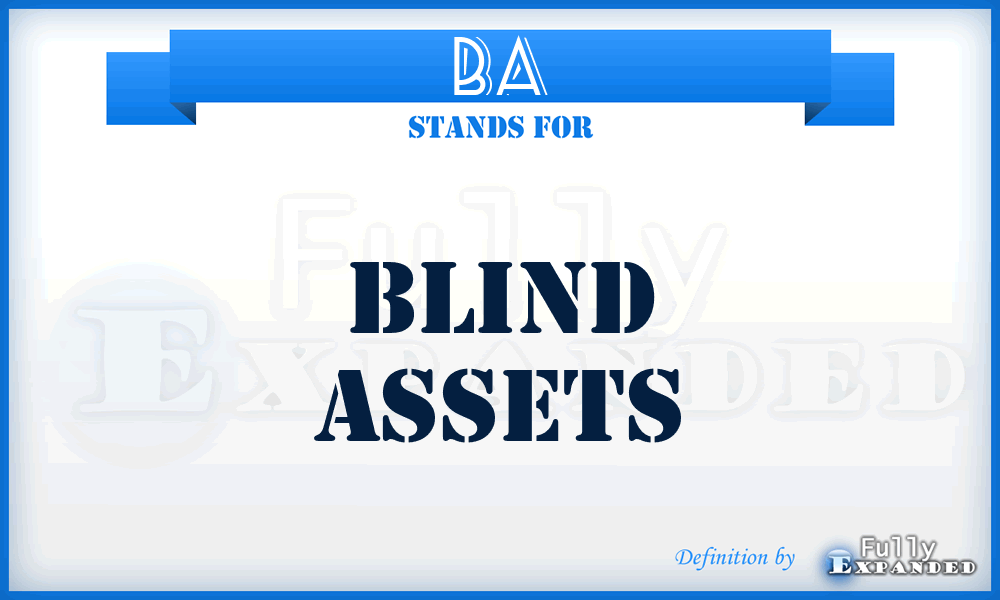 BA - Blind Assets