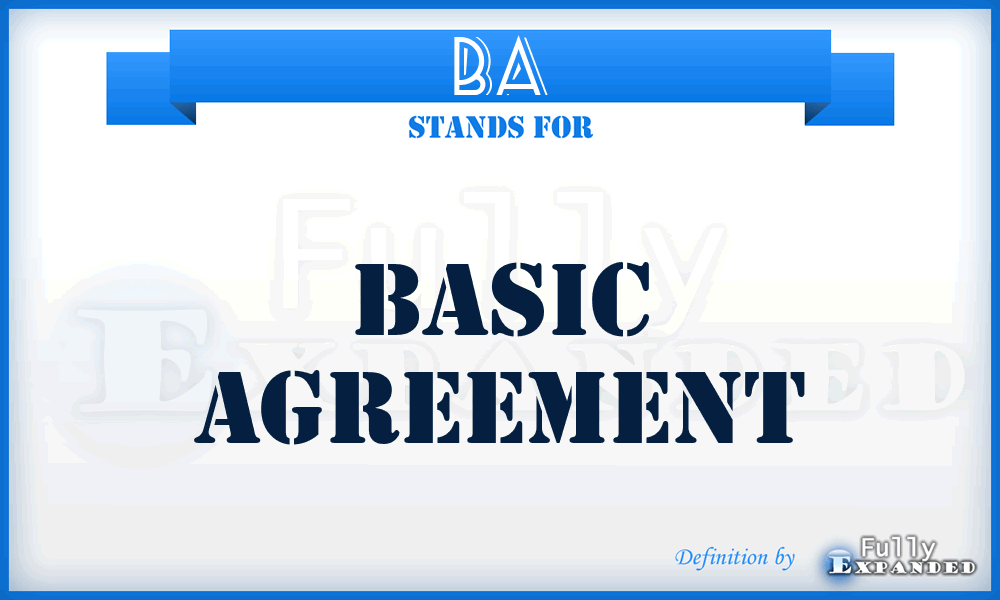 BA - basic agreement