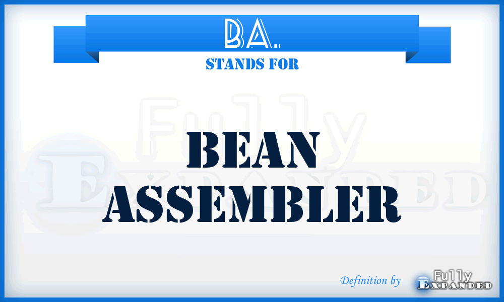 BA. - Bean Assembler