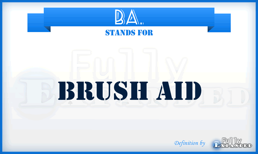 BA. - Brush Aid