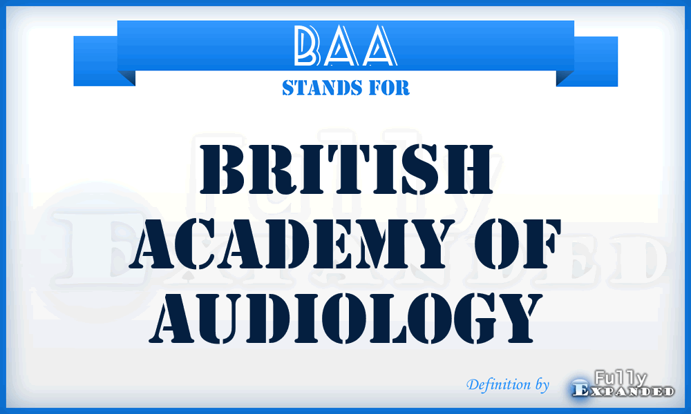 BAA - British Academy of Audiology