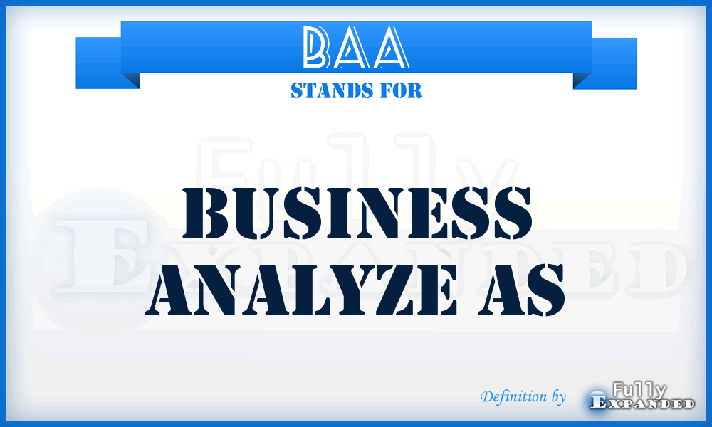 BAA - Business Analyze As