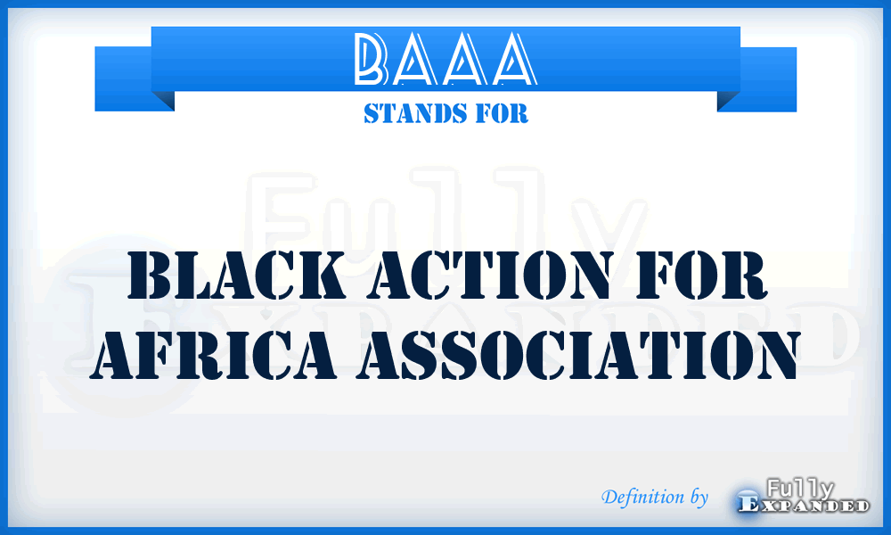 BAAA - Black Action for Africa Association