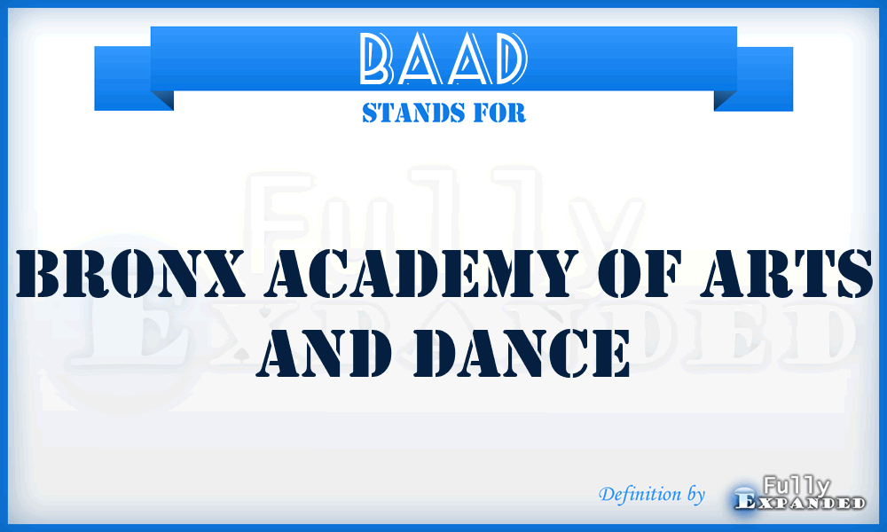 BAAD - Bronx Academy of Arts and Dance