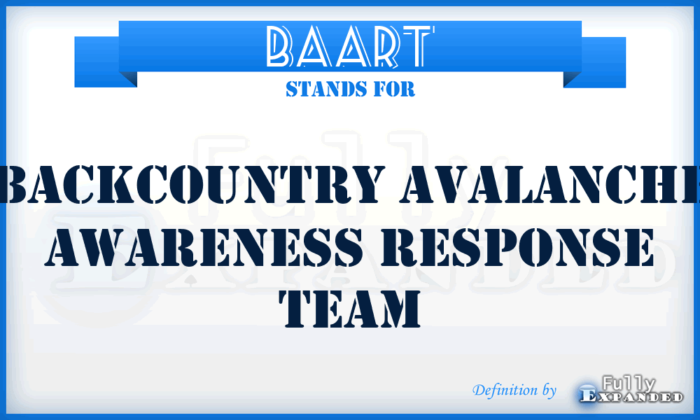 BAART - Backcountry Avalanche Awareness Response Team