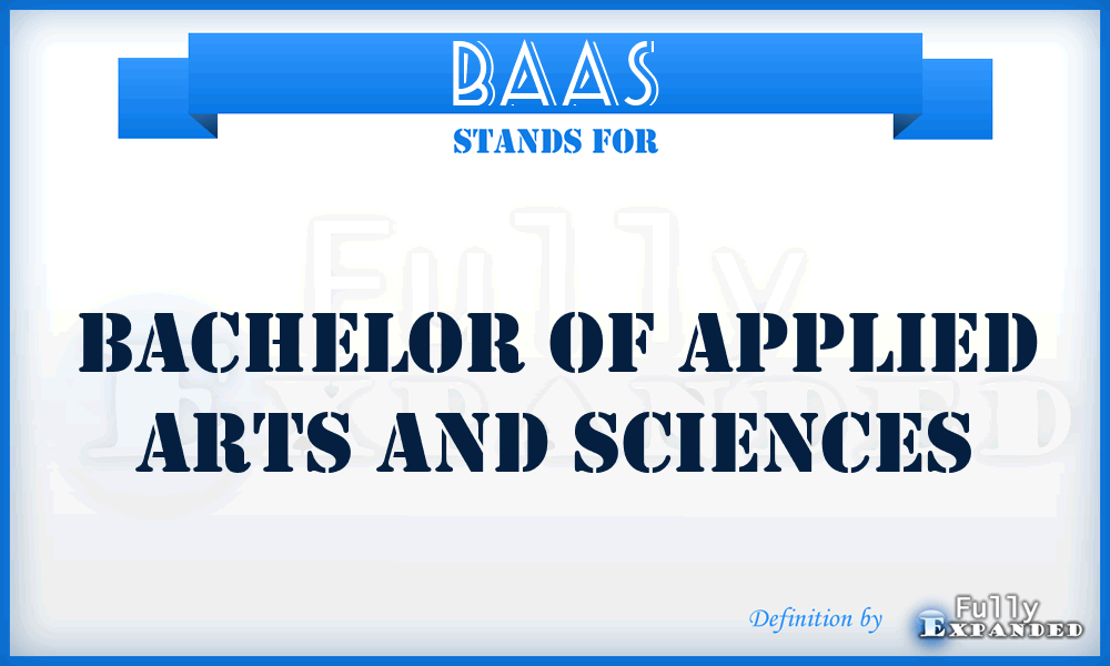 BAAS - Bachelor of Applied Arts and Sciences