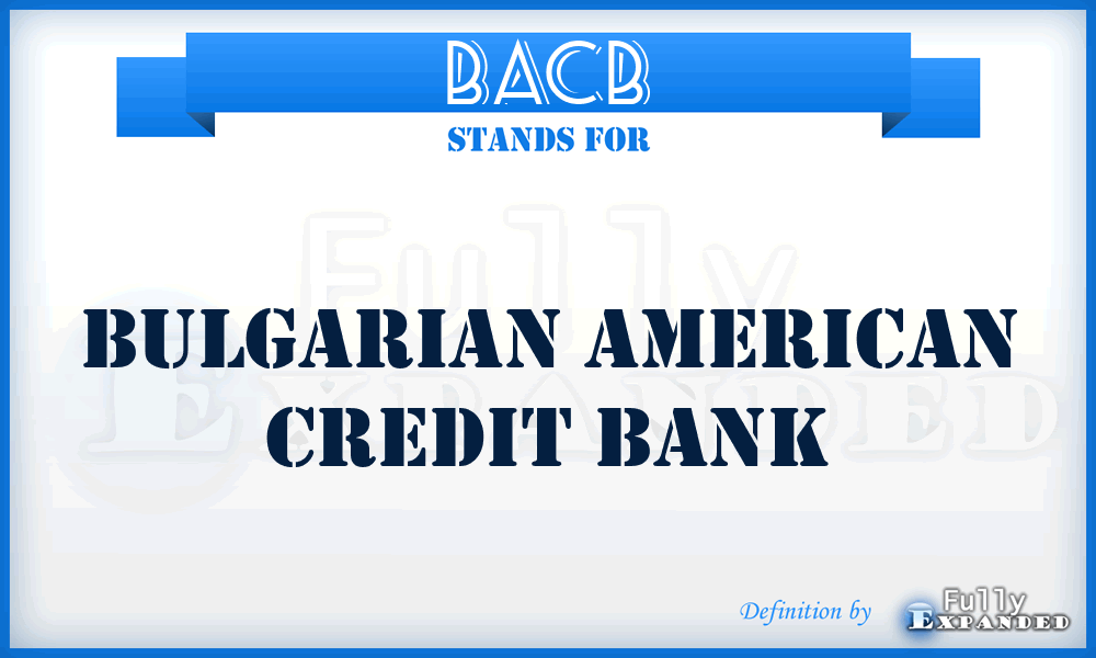 BACB - Bulgarian American Credit Bank