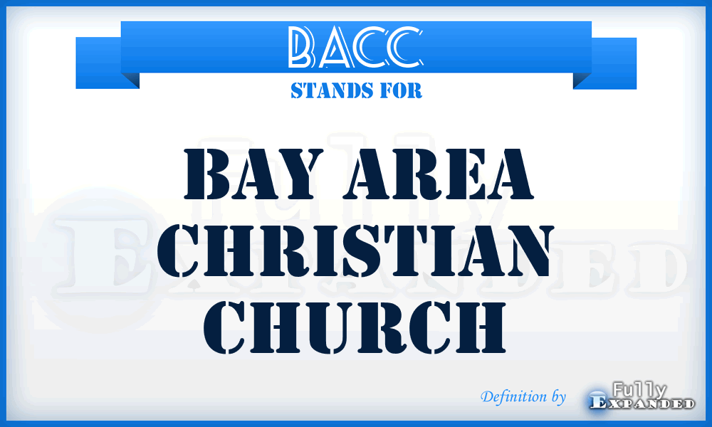 BACC - Bay Area Christian Church