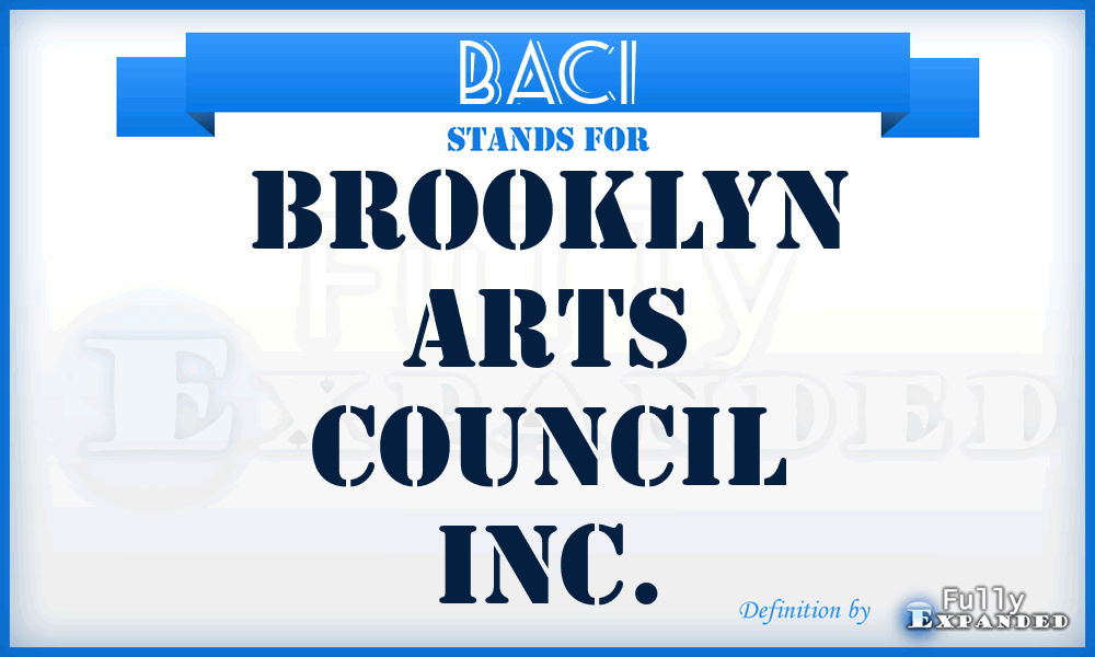 BACI - Brooklyn Arts Council Inc.